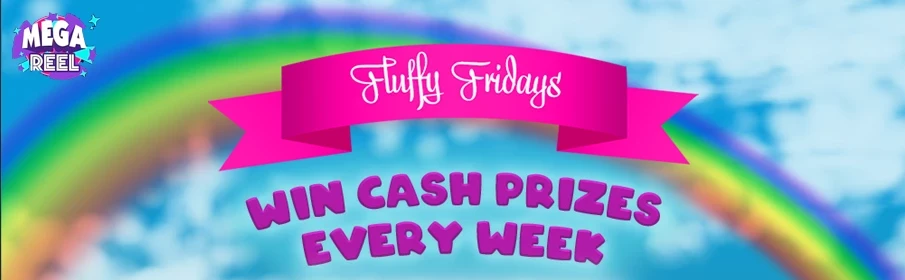Cash Prizes with Fluffy Fridays