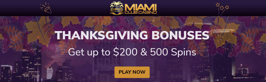 Miami Club Casino Thanksgiving Bonuses 