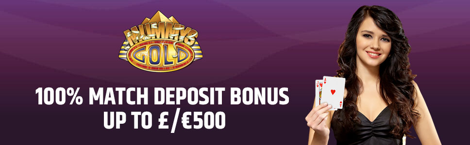 Mummy's Gold Casino Welcome Bonus Mummy's Gold Casino Welcome Bonus