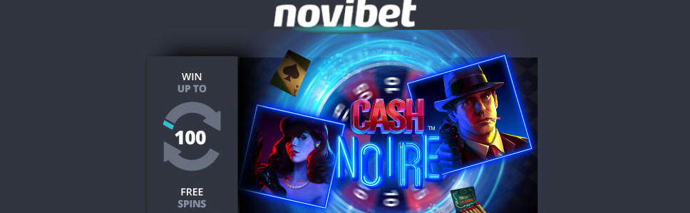 Novibet Casino Cash Noire Free Spins Bonus