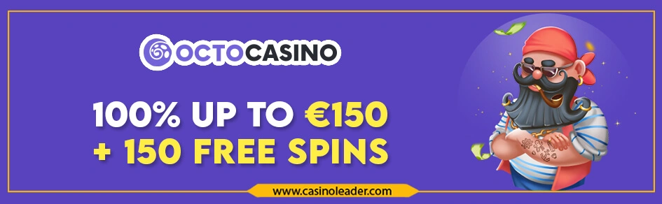 Octocasino 100% up to €150 First Deposit Bonus + 150 FS