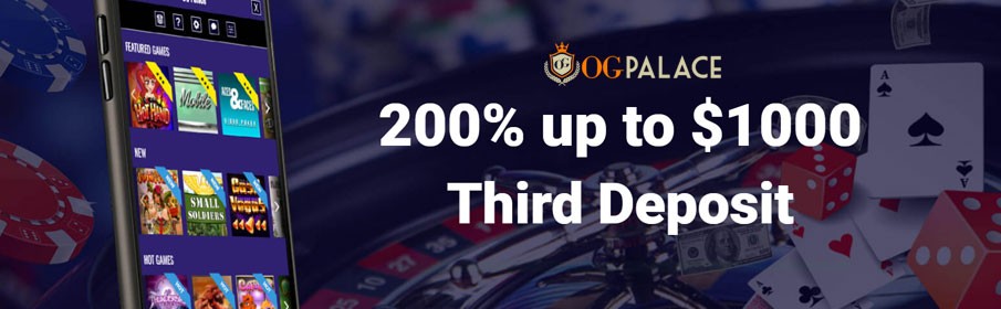 OG Palace Casino Third Deposit Bonus