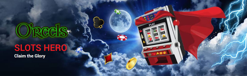 O’Reels Casino Slots Hero Tournament 