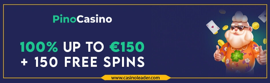 PinoCasino up to €150 First Deposit Bonus + 150 Free Spins