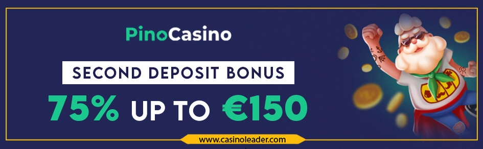 Pino Casino 75% Second Deposit Bonus of up to €150