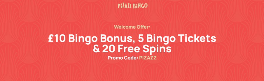 Pizazz Bingo New Player Bonus