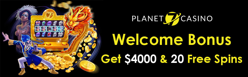 Planet 7 Casino Welcome Bonus 
