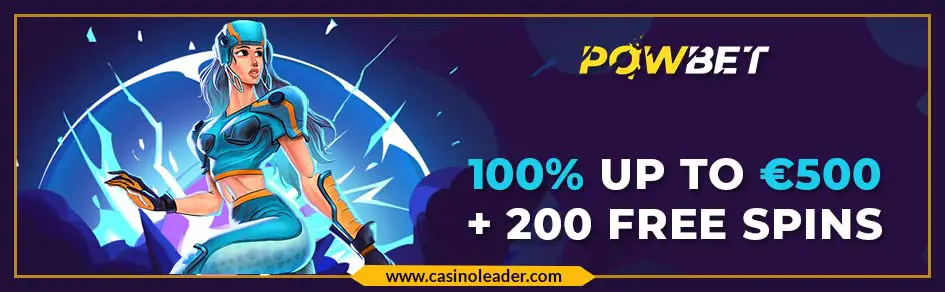 Powbet Casino up to €500 First Deposit Bonus + 200 FS