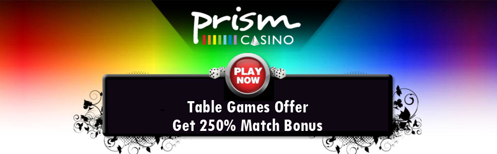 Prism Casino Table Games Offer