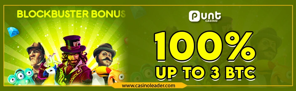Punt Casino 100% up to 3 BTC Blockbuster Bonus Punt Casino 100% up to 3 BTC Blockbuster Bonus