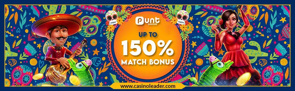 Punt Casino 150% Match Bonus on your First Deposit