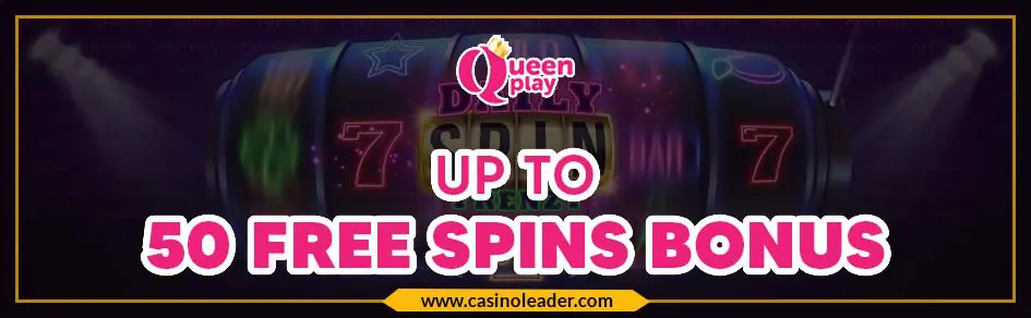 Queenplay Casino up to 50 Free Spins Bonus every day