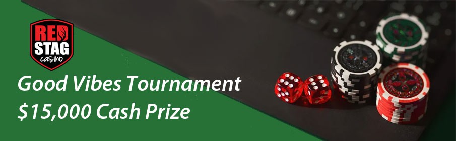 Red Stag Casino Good Vibes Tournament - $15,000 Cash Prize