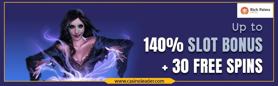 Rich Palms Casino up to 140% Slot Bonus + 30 Free Spins 