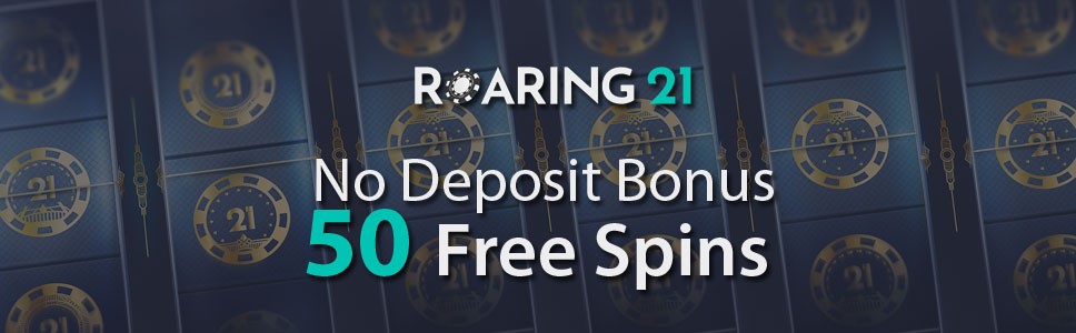 Roaring 21 No Deposit Bonus