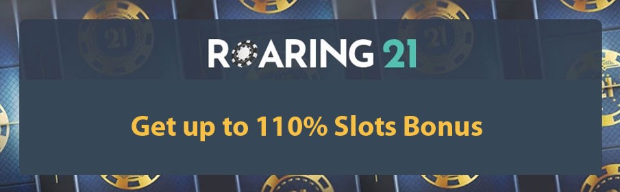 Roaring 21 Casino - Get up to 110% Slots Bonus