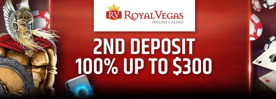Royal Vegas Casino 100% Match Bonus up to $300 on Second Deposit