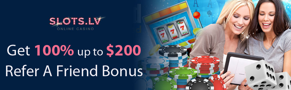 Slots Lv Casino Refer a Friend Bonus
