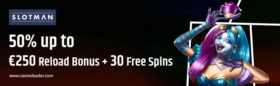 Slotman Casino up to 50% Reload Bonus + 30 FS on Friday