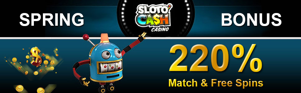  Sloto Cash Casino Spring Bonus