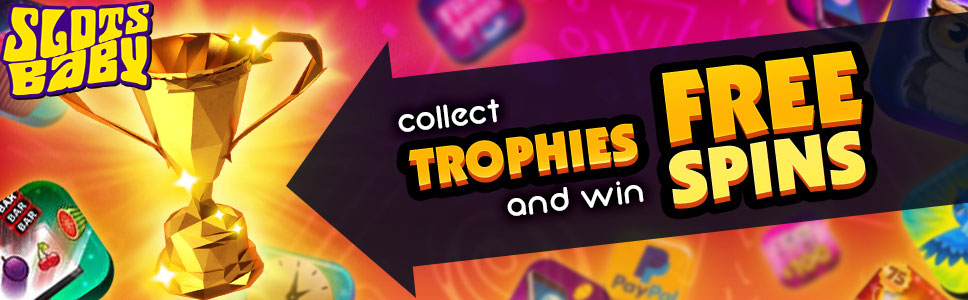 Slots Baby Casino Collect Trophies Offer