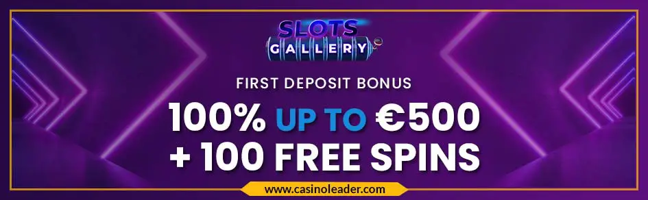 Slots Gallery Casino €500 First Deposit Bonus + 100 FS