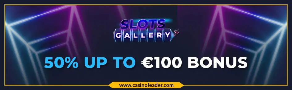  Slots Gallery Casino up to €100 Match Bonus on Monday