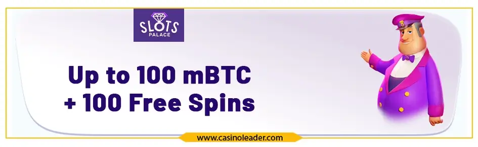 SlotsPalace Casino 100 mBTC Crypto Welcome Bonus + 100 FS SlotsPalace Casino 100 mBTC Crypto Welcome Bonus + 100 FS