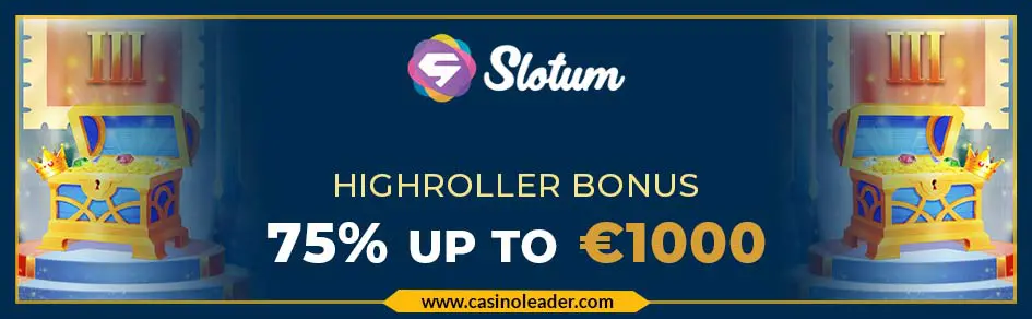  Slotum Casino €1,000 Third Deposit Highroller Bonus