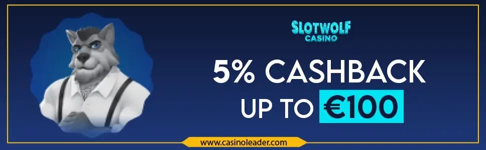 Slotwolf Casino up to €100 Cashback Bonus on Every Friday