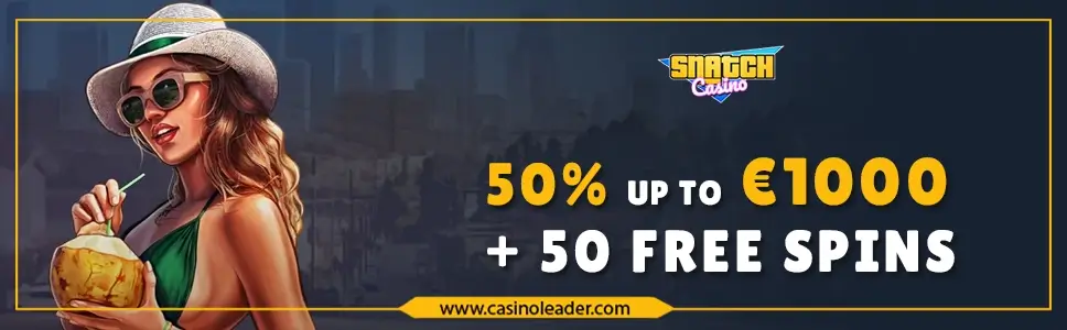 Snatch Casino €1000 Third Deposit Bonus + 50 Free Spins
