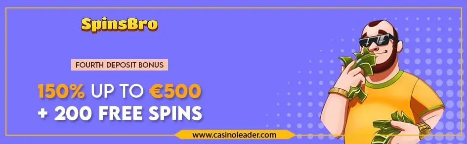 SpinsBro Casino €500 Fourth Deposit Bonus + Free Spins SpinsBro Casino €500 Fourth Deposit Bonus + Free Spins