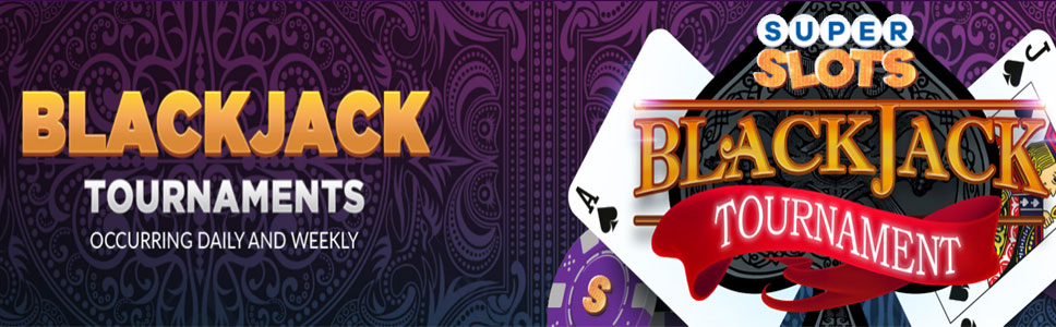 Super Slots Casino  Weekend Blackjack Tournament