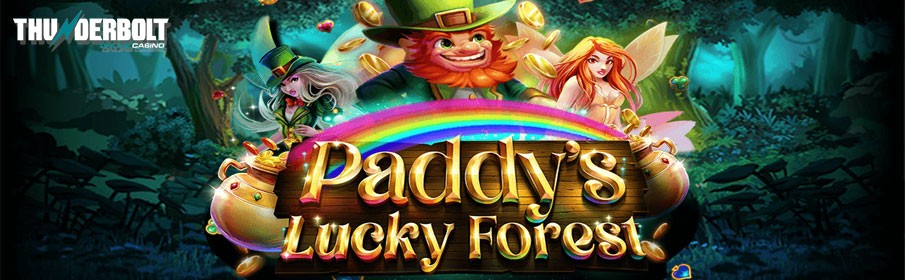 Thunderbolt Casino Paddy’s Lucky Forest Bonus