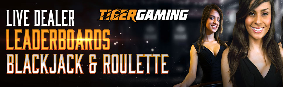 Tiger gaming Live Dealer leaderboard offer