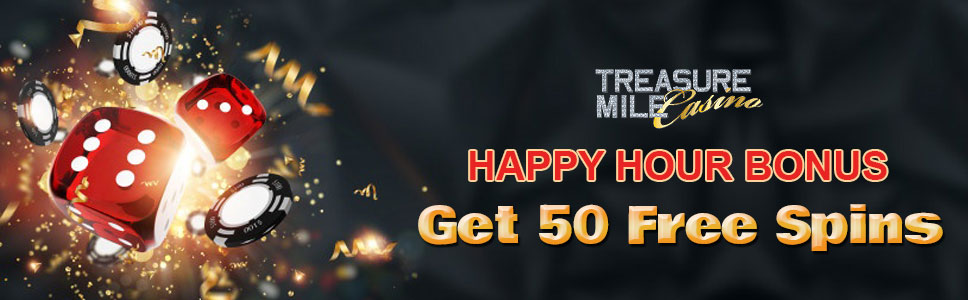 Treasure Mile Casino Happy Hour Bonus