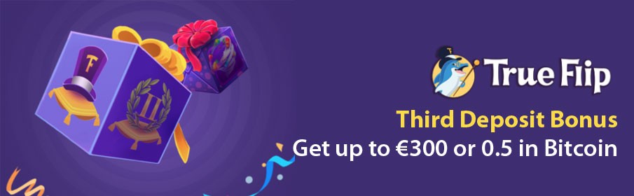 TrueFlip Casino Third Deposit Bonus