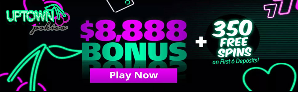 Uptown Pokies Casino Sign Up Offer