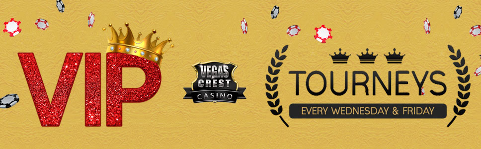 Vegas Crest Casino VIP Tournament 