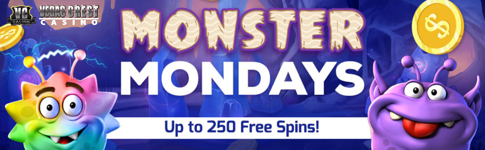 Vegas Crest Casino Monster Monday Bonus