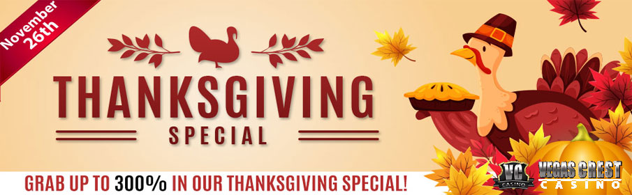 Vegas Crest Casino Thanksgiving Special 