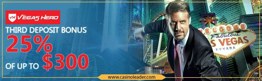 Vegas Hero Casino 25% Third Deposit Bonus