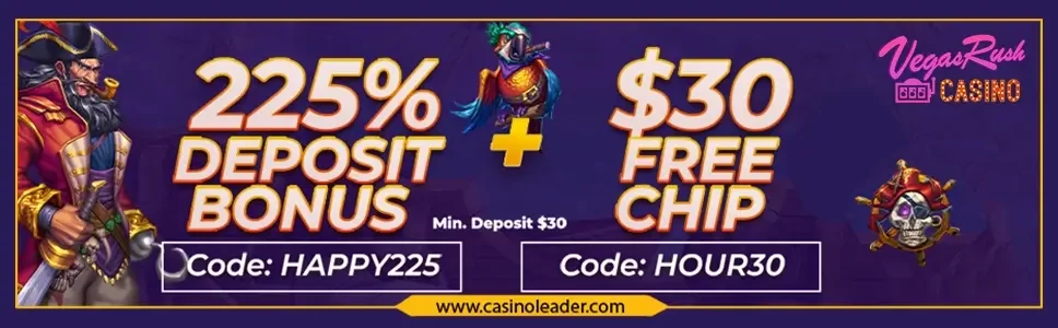 Vegas Rush Casino 225% Deposit Bonus + $30 Free Chip