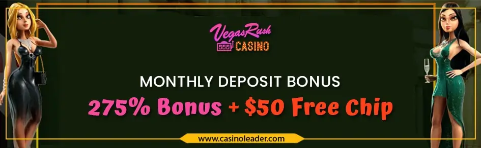 Vegas Rush Casino 275% Deposit Bonus + $50 Free Chip Code