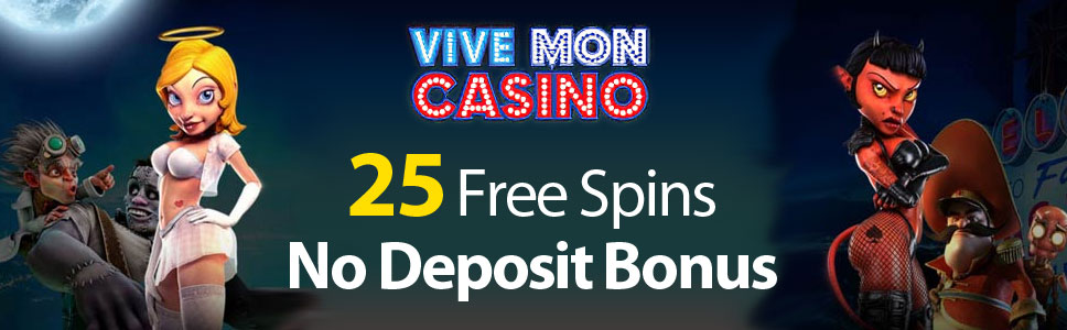 Vive Mon Casino 25 Free Spins No Deposit Bonus 