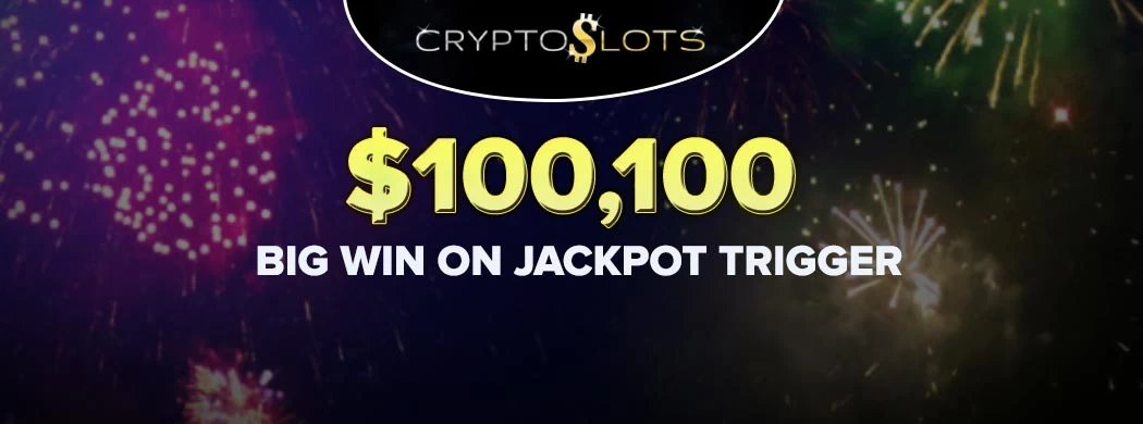 Cryptoslots Casino Player Triggers $100,000 in Jackpots