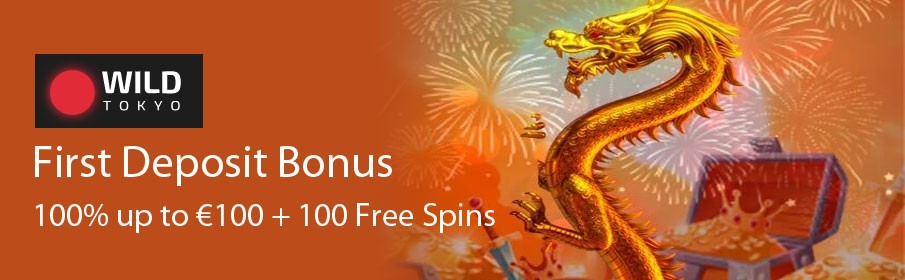 Wild Tokyo Casino 100% First Deposit Bonus