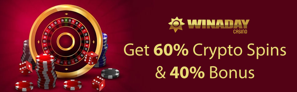 Win a Day Casino 60% Crypto Spins & 40% Bonus